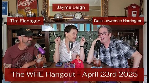 WHE Hangout - April 23rd 2025