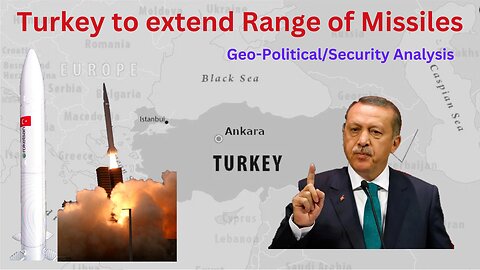 Turkey to extend its Missile Range