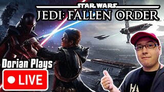 🔴Dorian's Star Wars Jedi Fallen Order First Play!