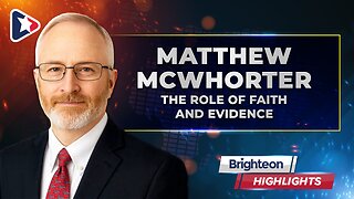 The Role of Faith and Evidence