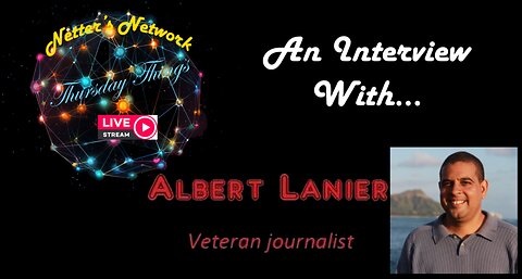 Netter's Network Thursday Things – w/ Writer, Albert Lanier