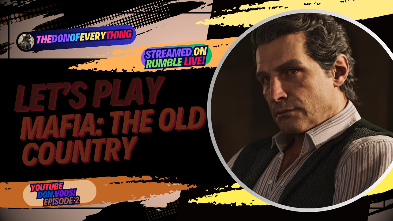 Let's Play Mafia: The Old Country | Part 2 | LIVE ON RUMBLE (WalkThrough)!