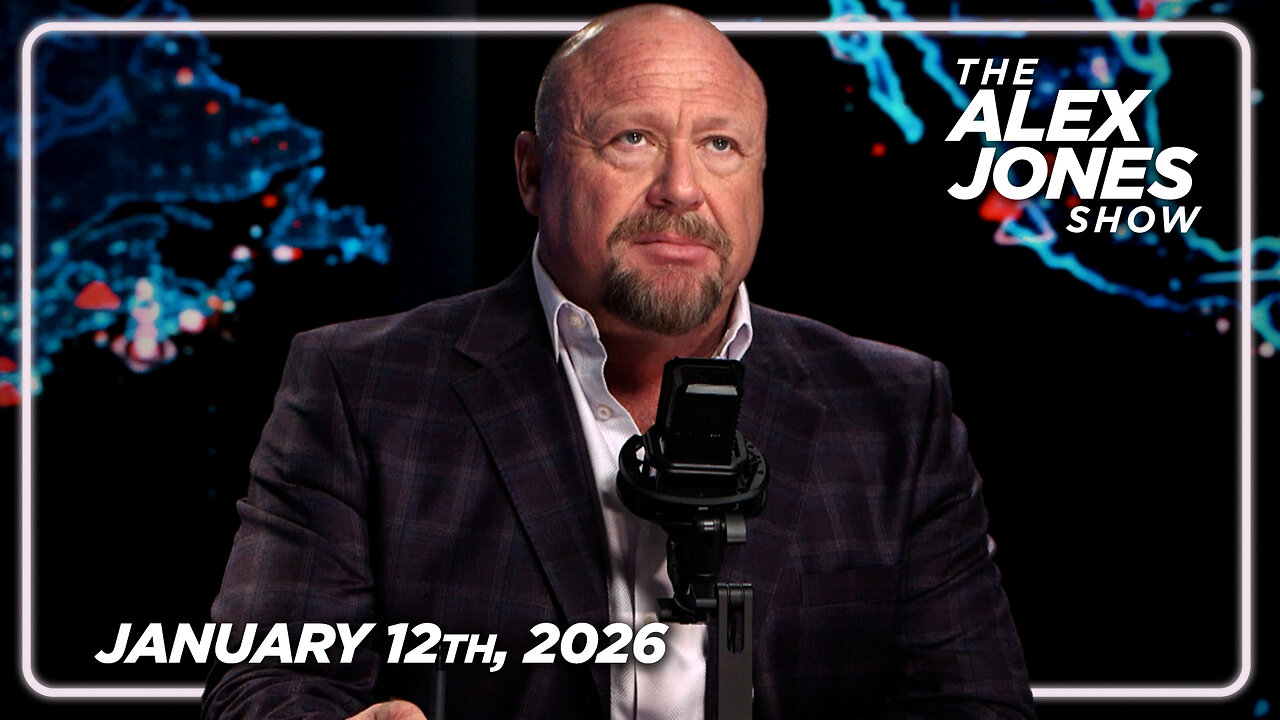 FULL ALEX JONES SHOW — 1/12/26