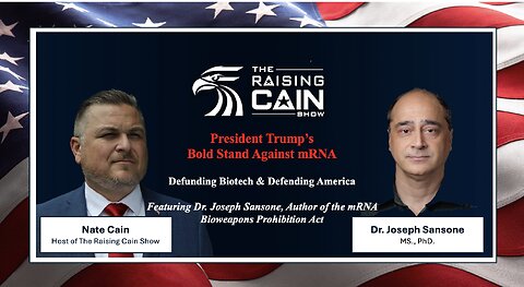 The Raising Cain Show: Trump’s Bold Stand Against mRNA: Defunding Biotech & Defending America