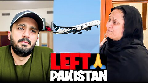 Left Pakistan Once Again✈️All reasons explained🙏🏻