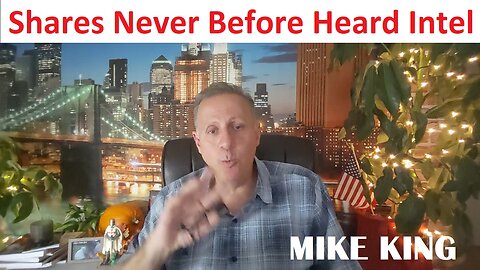 Mike King: Shares Never Before Heard Intel 11/10/25 - It's All Coming Down to This!