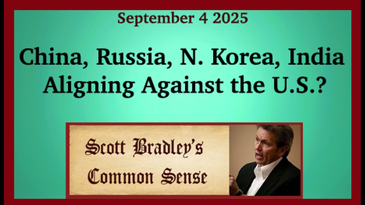 China, Russia, N.Korea, India Aligning Against the U.S.?