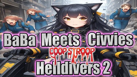 N00B WAIFU Meets Civvies in #Helldivers2 #Vtuber #Gamergirl