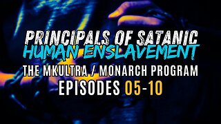 The FIVE Principals of Satanic Human Control & Enslavement [MMP EPS. 5-10 SUPERCUT]