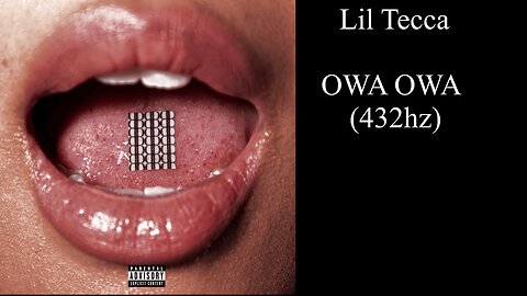 Lil Tecca - OWA OWA (432hz)