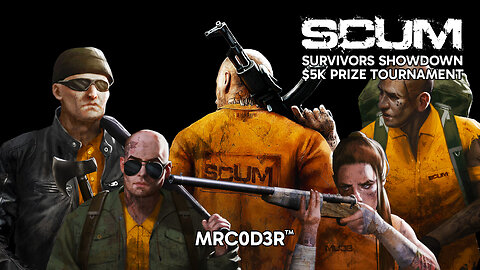 SCUM Survivors Showdown $5K Tournament Event Grind #gaming