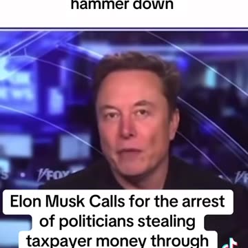 Elon Musk calls for the arrest of politicians who steal taxpayer money through NGOs!