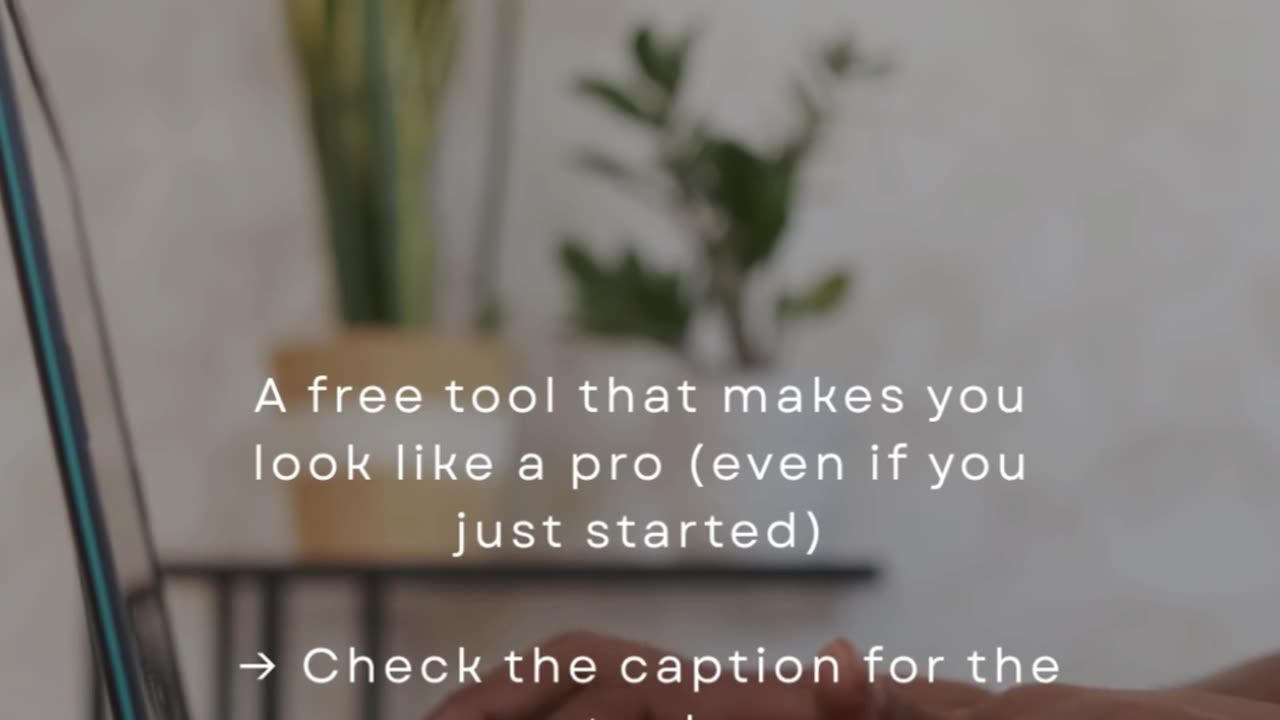 A Free Tool That Makes You Look Like A Pro (Even If You Just Started)