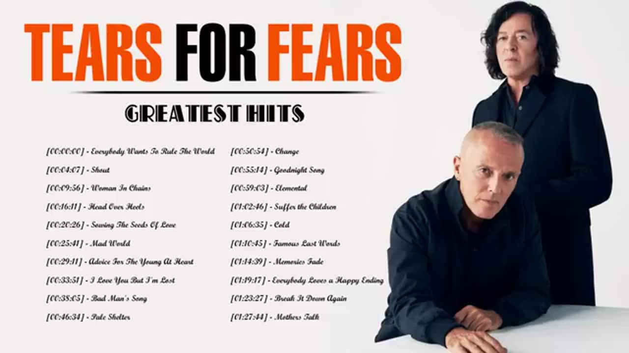 Tears For Fears Greatest Hits Full Album