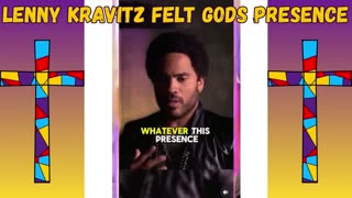 LENNY KRAVITZ FELT GODS PRESENCE