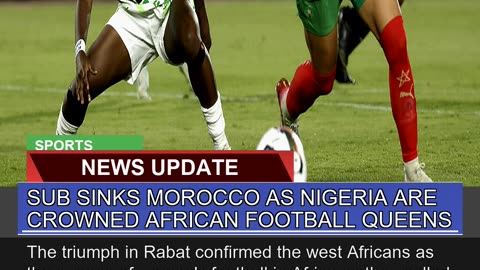 Sub Sinks Morocco as Nigeria Are Crowned African F