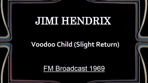 Jimi Hendrix - Voodoo Child (Live in Stockholm, Sweden January 9, 1969) FM Broadcast
