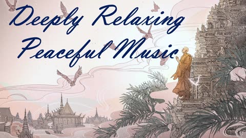 Classical Music | Instrumental Music | Healing Music | Meditation Music | Study Music | Soothing