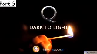DARK TO LIGHT: PART 5 - Q's MILITARY OPS ACTIVATE Against 16-YR DEEP STATE PLAN TO DESTROY AMERICA