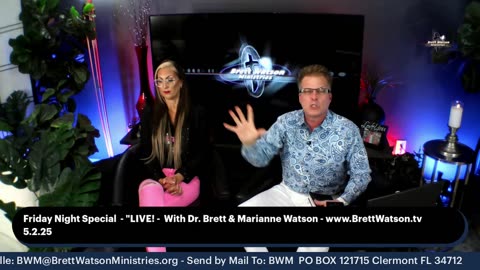 FRIDAY NIGHT SPECIAL "LIVE!" Dr. Brett & Marianne Watson