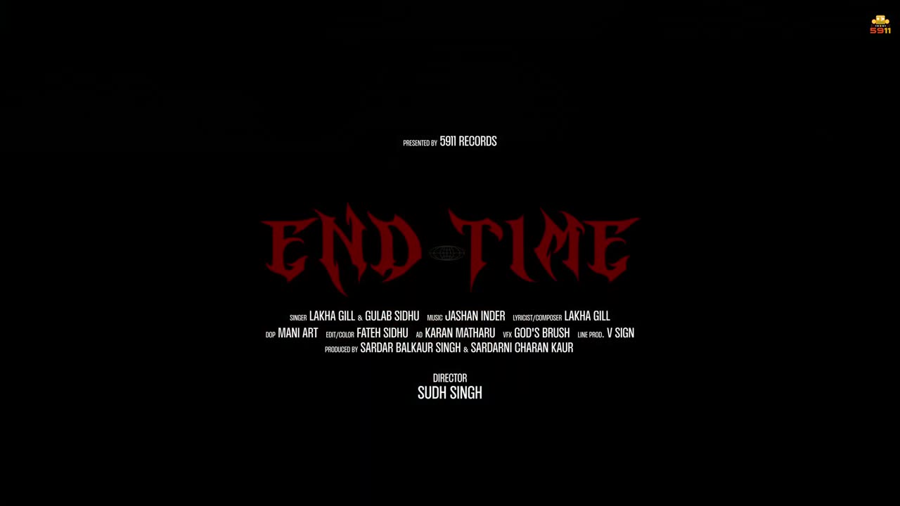 End Time (Official Video) : Lakha Gill | Gulab Sidhu | Jashan Inder | New Punjabi Song 2025