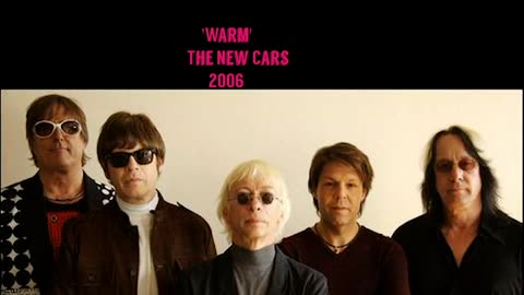 2006 - The New Cars 'Warm'