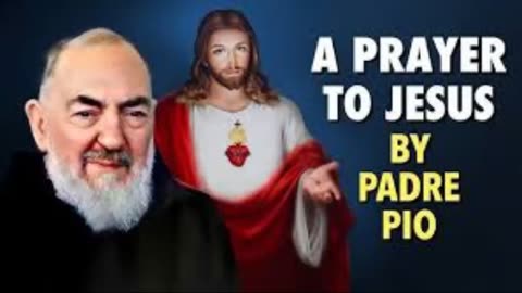 A Prayer to Jesus by St. Pio of Pietrelcina
