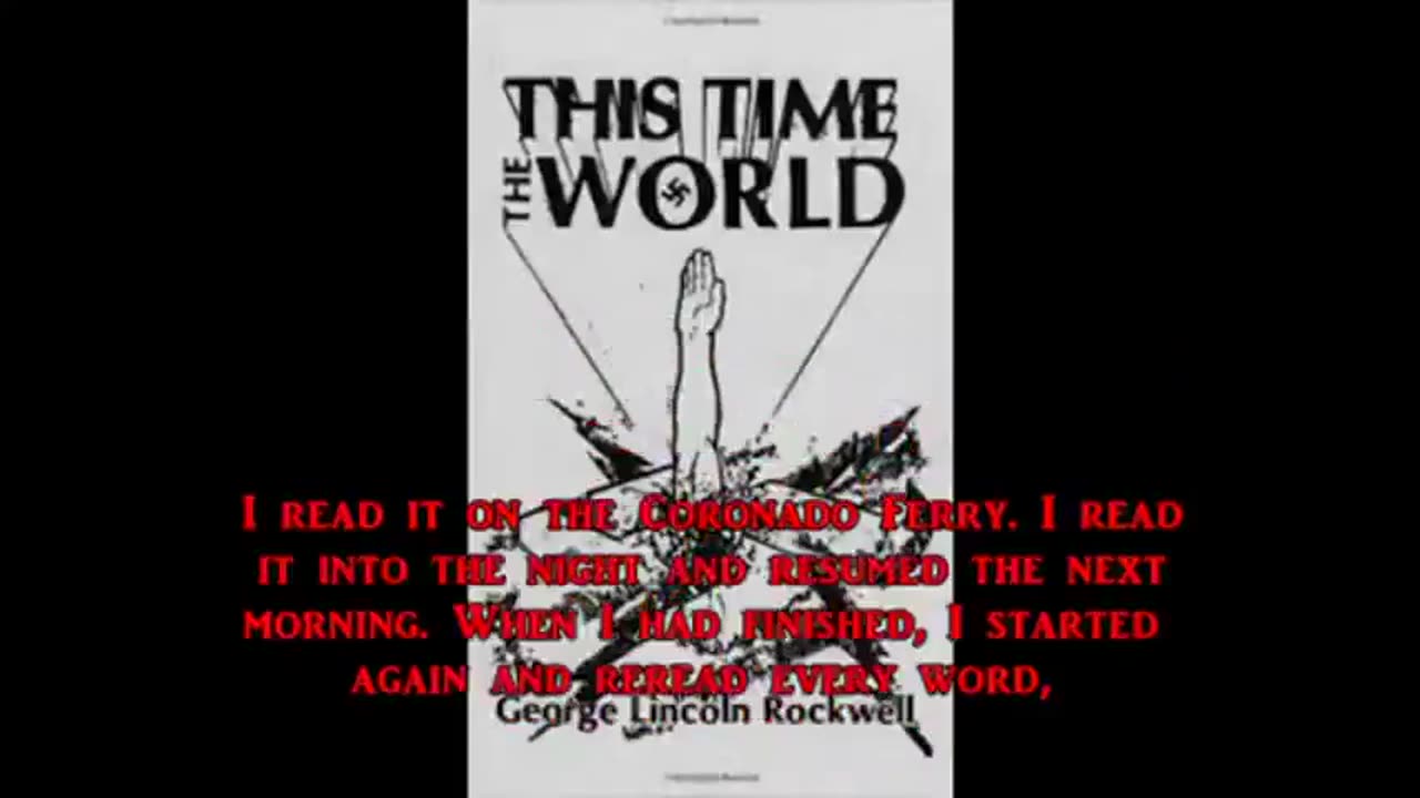 The Life and Times of George Lincoln Rockwell - He Was Over The Target & Killed