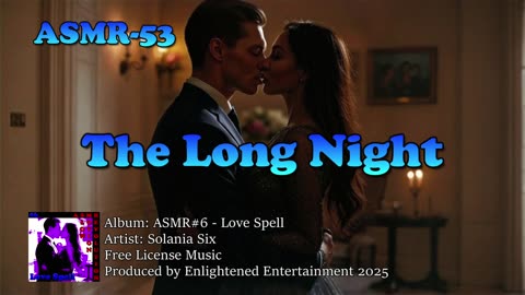 "The Long Night" - ASMR-53 | SolaniaSix