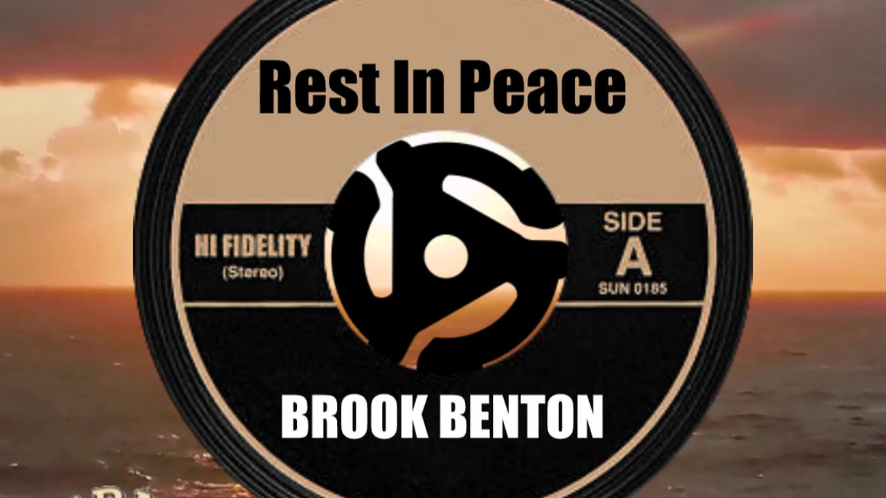 R.I.P. BROOK BENTON