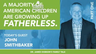 “Rescuing Fatherless Boys, Part 1” with John Smithbaker