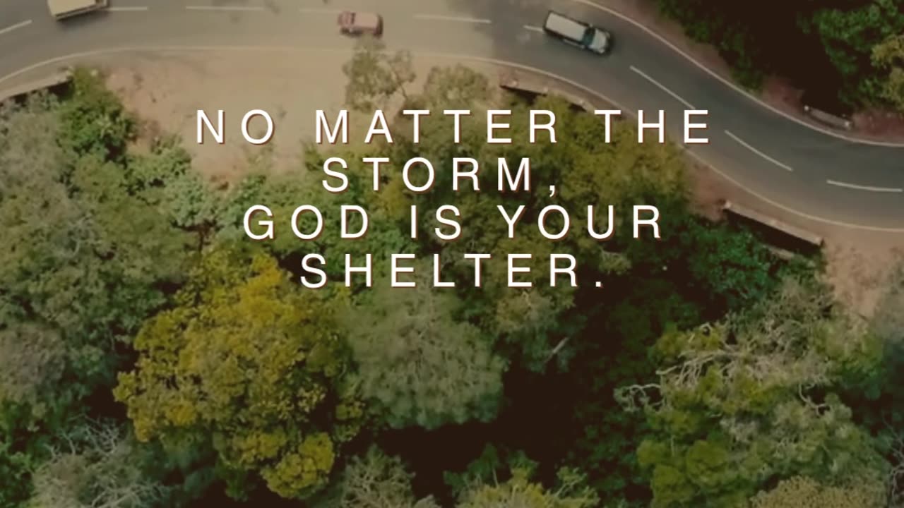 No matter the storm, God is your shelter. 🛡️