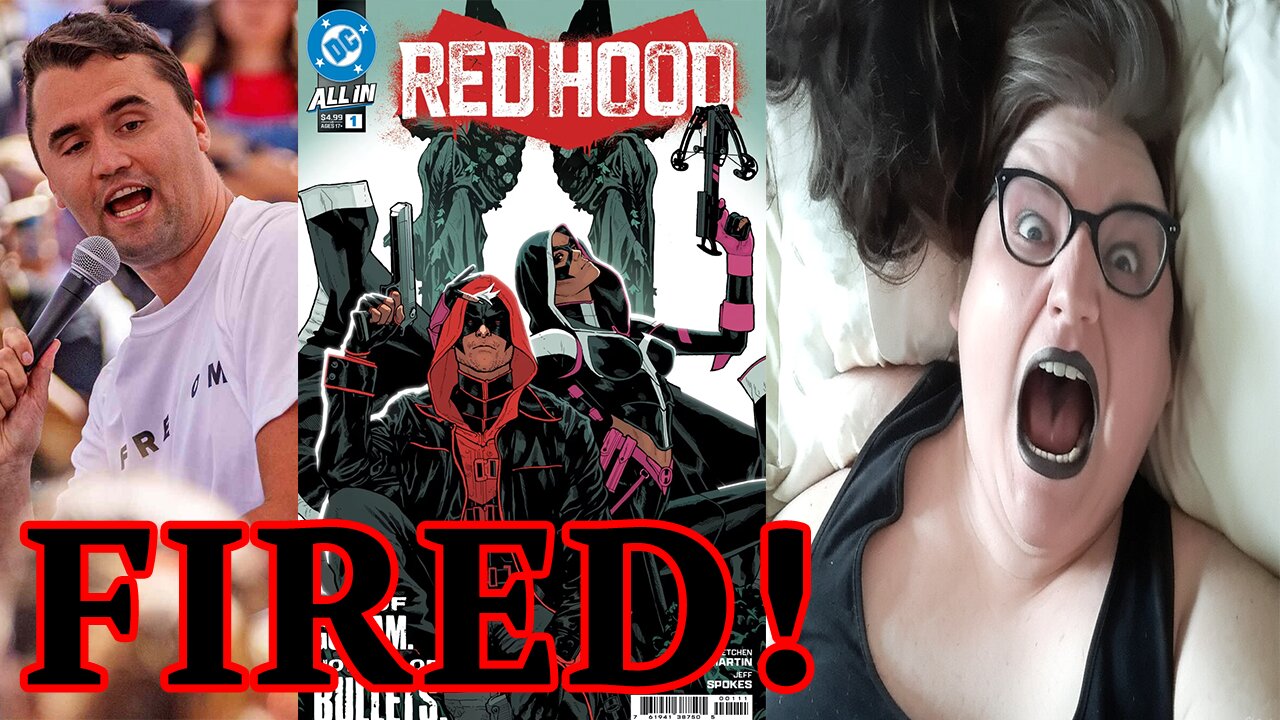 DC Comics FIRES Transgender Red Hood comic writer after DISGUSTING comments on Charlie Kirk's DEATH!