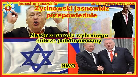Żyrinowski jasnowidz przepowiednie Mason z narodu wybranego dobrze poinformowany NWO