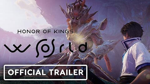 Honor of Kings - World – Official Gameplay Trailer