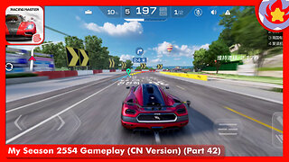 My Season 25S4 Gameplay (CN Version) (Part 42) | Racing Master