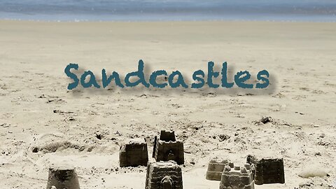 Sandcastles
