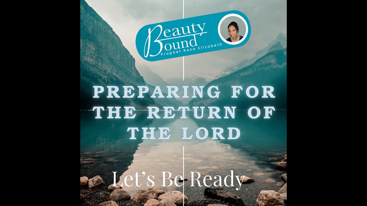 PREPARING FOR THE RETURN OF THE LORD