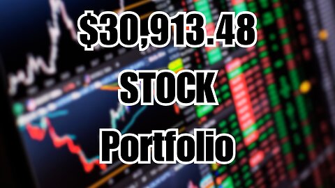 My $30,913.48 Stock Portfolio (Full Breakdown)