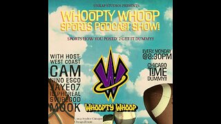 WHOOPTY WHOOP- UNFILTERED TAKES & HOT DEBATES