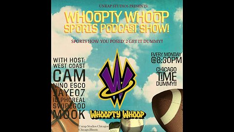 WHOOPTY WHOOP- UNFILTERED TAKES & HOT DEBATES