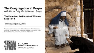 The Parable of the Persistent Widow—Luke 18:1-8