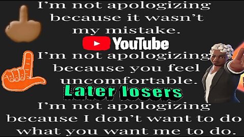 I'm Not Sorry For The Videos I Made Criticizing People