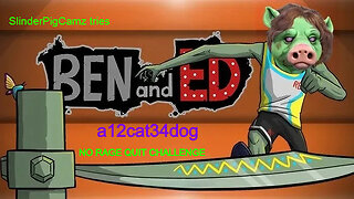 Ben and ed a12cat34dog no rage quit challange