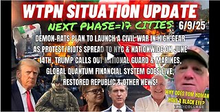 6/9/25| WTPN SITUATION UPDATE FEATURING RESTORED REPUBLIC…