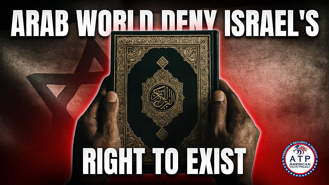 QURAN ACKNOWLEDGES ISRAEL--SO WHY DOES THE ARAB WORLD DENY ITS RIGHT TO EXIST?