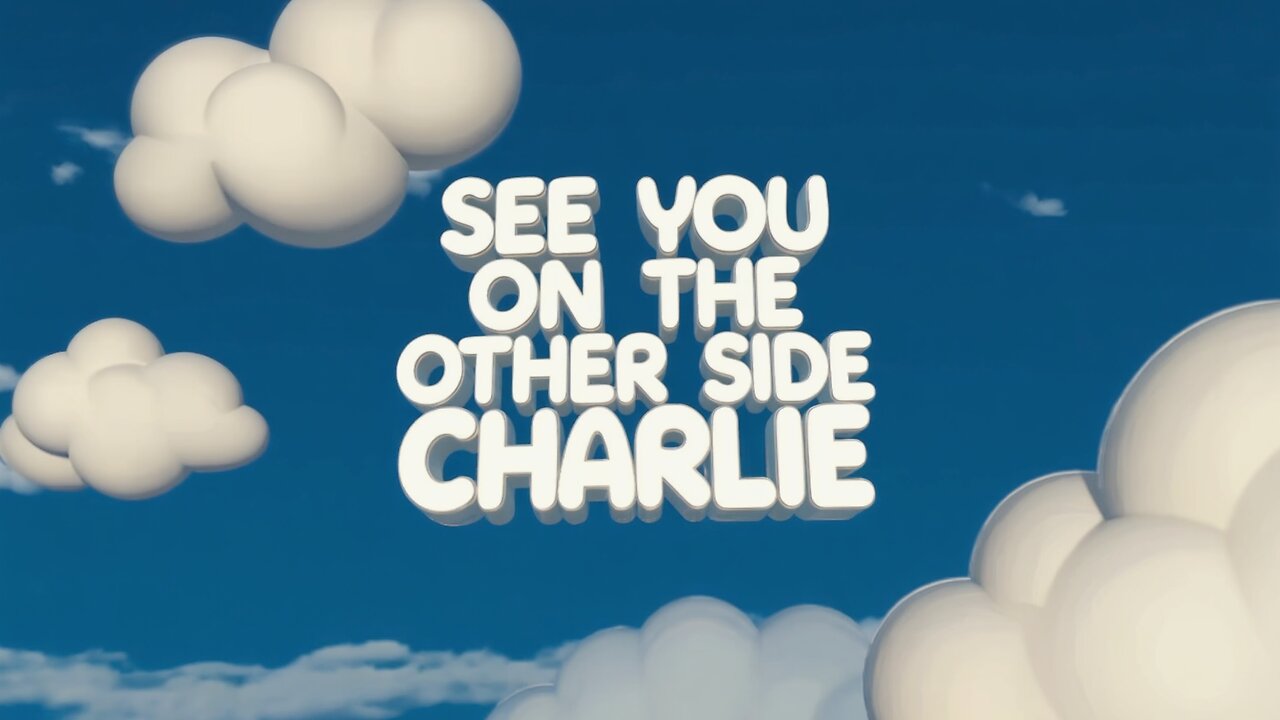 See You on the Other Side Charlie | A Beautiful Song of Memory & Tribute