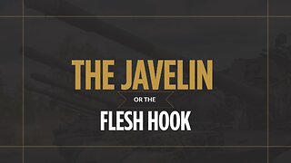 The Javelin or the Flesh Hook - Pastor Bruce Mejia