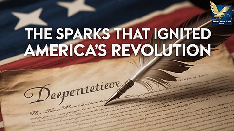 The Hidden Sparks of America’s Revolution