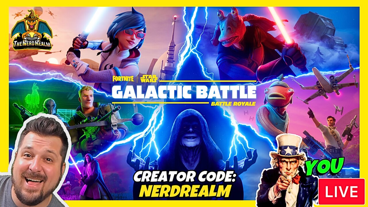 Star Wars Fortnite Galactic Battle Stream w/ YOU! Creator Code: NERDREALM 5/22/25